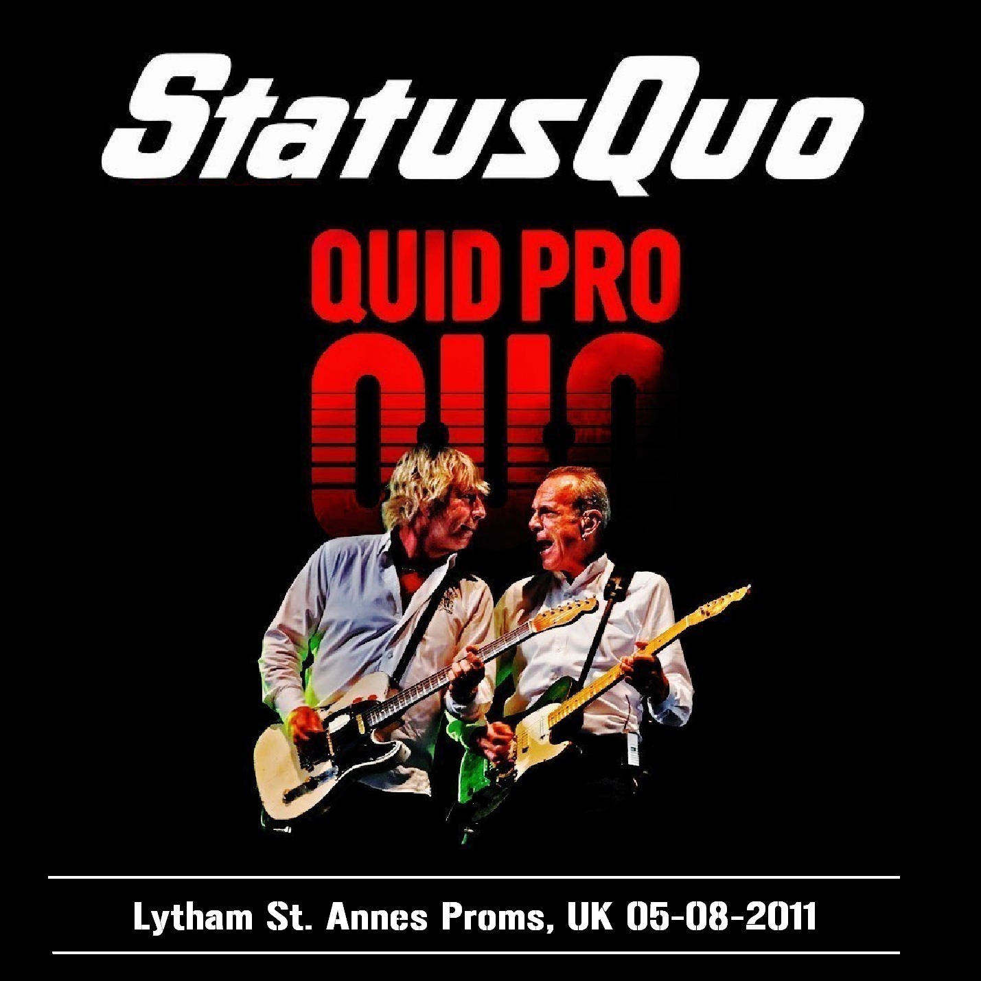 STATUS QUO ONLINE GIGOGRAPHY Quid Pro Quo Tour 2010 11 STATUS QUO ONLINE GIGOGRAPHY Quid Pro Quo Tour 2010 11